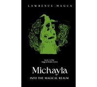 Michayla: Into the Magical Realm: 2