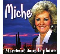 Miche - Marchant Dans La Plaine
