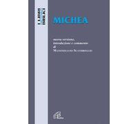 Michea. Nuova versione, introduzione e commento