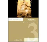 Michea. Un messaggio antico per l’attualità di oggi - Andrea Belli, 2012, Youc