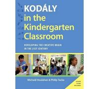 Micheal Houlahan Philip Tacka Kodaly in the Kindergarten Classroom (Tascabile)