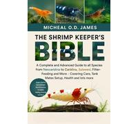 Micheal O D James The Shrimp Keeper's Bible (Tascabile)