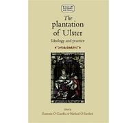 Eamonn Ciardha The Plantation of Ulster (Tascabile)