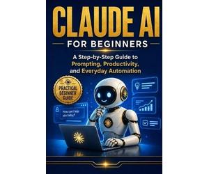 Micheal Phillips Claude AI For Beginner's (Tascabile) AI for Beginners