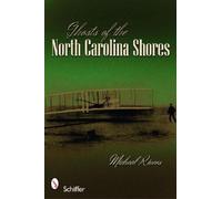 Micheal Rivers Ghosts of the North Carolina Shores (Tascabile)