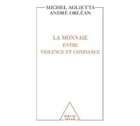 Michel Aglietta André Orléan La Monnaie (Tascabile)