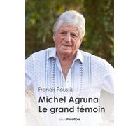 Michel Agruna, le grand témoin