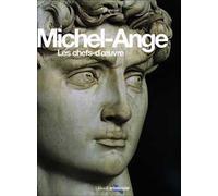 Michel-Ange. Les chefs-d'oeuvre. Ediz. illustrata