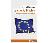 Michel Barnier Grande Illusion (Tascabile)