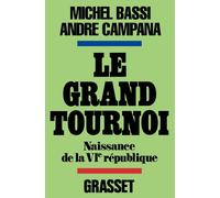 Michel Bassi André Campana Le grand tournoi (Tascabile)