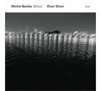 Michel Benita & Ethics River Silver (CD) Album