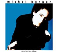 Michel Berger - Ca Ne Tient Pas Debout