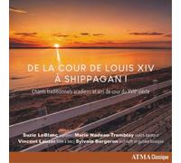 Michel Blavet De La Cour De Louis XIV: A Shippagan: Chants Traditionnels A (CD)