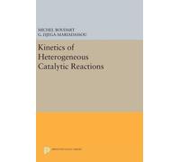 Michel Boudart G. Djega-M Kinetics of Heterogeneous Catalytic (Copertina rigida)
