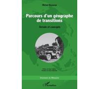 Michel Bruneau Claude Bataillo Parcours d'un géographe de transition (Tascabile)