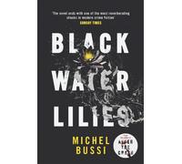 Michel Bussi Black Water Lilies (Tascabile)