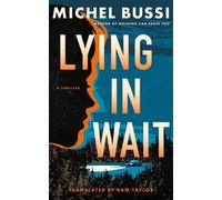 Michel Bussi Lying in Wait (Tascabile)