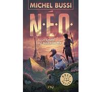 Michel Bussi N.E.O. T1 : La chute du soleil de fer: Roman (Tascabile)