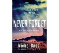 Michel Bussi Never Forget (Tascabile)