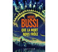 Michel Bussi Que la mort nous frôle (Tascabile)