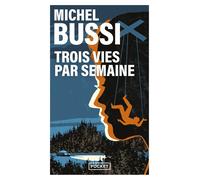 Michel Bussi Trois Vies Par Semaine: Thriller (Tascabile)