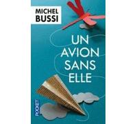 Michel Bussi Un avion sans elle (Tascabile)