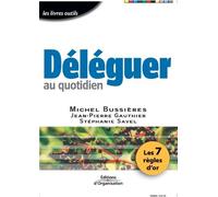 Michel Bussières Jean-Pierre Gauthier Stéphanie S Déléguer au quoti (Tascabile)