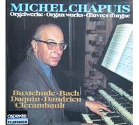 Michel Chapuis - Orgelwerke / Organ Works / Oeuvres d'orgue [Vinyl LP] [Schallplatte]