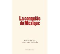 Michel Chevalier La conquête du Mexique (Tascabile)