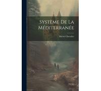 Michel Chevalier Système De La Méditerranée (Copertina rigida)