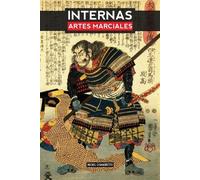 Michel Chiambretto Artes marciales internas (Tascabile)