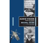 Michel Chion Audio-Vision: Sound on Screen (Copertina rigida)