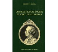 Michel,Christian. - Charles-Nicolas Cochin et l'art des Lumières.