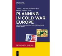 Michel Christian Planning in Cold War Europe (Tascabile) Rethinking the Cold War
