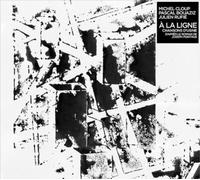 Michel Cloup Duo/Pascal Bouaziz/Julien Rufié A La Ligne (CD) Album