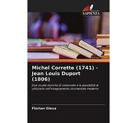 Michel Corrette (1741) - Jean Louis Duport (1806): Due scuole storiche di violoncello e le possibilità di utilizzarle nell'insegnamento strumentale moderno