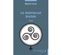 Michel Crenn Le matriarcat breton (Tascabile)