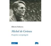 Michel de Certeau. Prospettive antropologiche