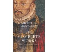 Michel De Montaigne The Complete Works (Copertina rigida)