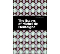 Michel De Montaigne The Essays of Michel de Montaigne (Tascabile) Mint Editions