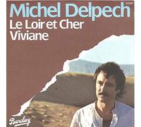 Michel Delpech - LE LOIR ET CHER / VIVIANE - 45 TOUR -