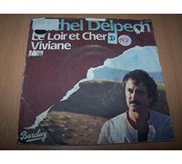 Michel Delpech - Le Loir Et Cher / Viviane - 45 tours 7"