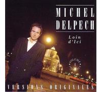 Michel Delpech - Vol. 4 [Loin d Ici] [Import]
