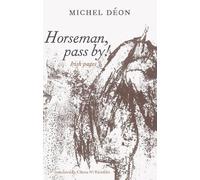 Michel Déon Horseman, Pass By (Tascabile)