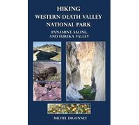 Michel Digonnet Hiking Western Death Valley National Park (Tascabile)