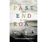 Michel Drouin Past the End of the Road (Tascabile)