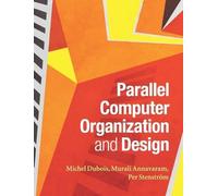 Michel Dubois Murali Annavaram Parallel Computer Organizati (Copertina rigida)