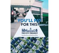 Michel Durand-Wood You'll Pay For This (Tascabile) The City Project