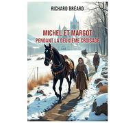 Michel et Margot pendant la deuxième croisade: (une aventure pendant la croisade des barons)