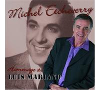Michel Etcheverry Hommage à Luis Mariano (CD)